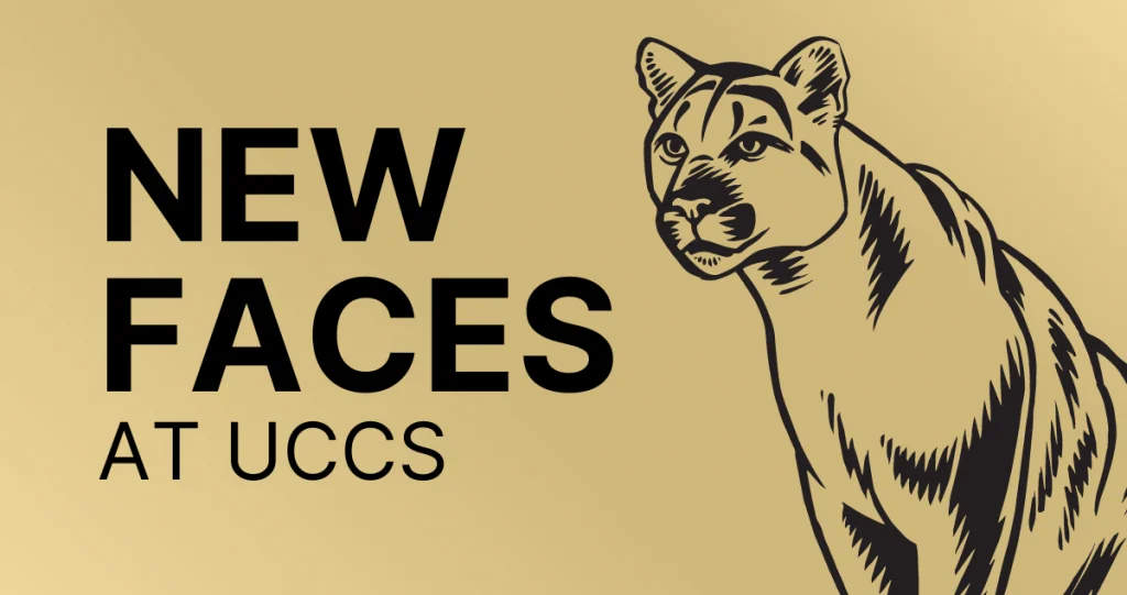 New Faces at UCCS